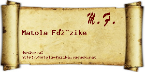 Matola Füzike névjegykártya